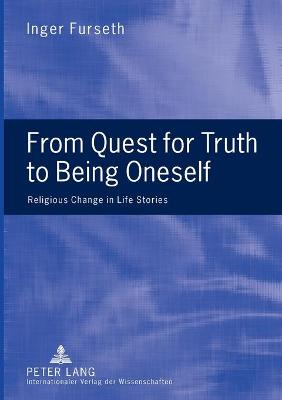 Book cover for From Quest for Truth to Being Oneself