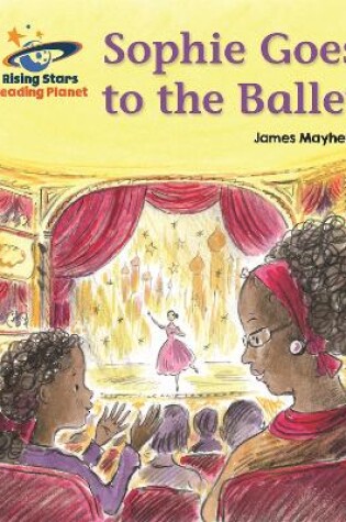 Cover of Reading Planet - Sophie Goes to the Ballet - Green: Galaxy