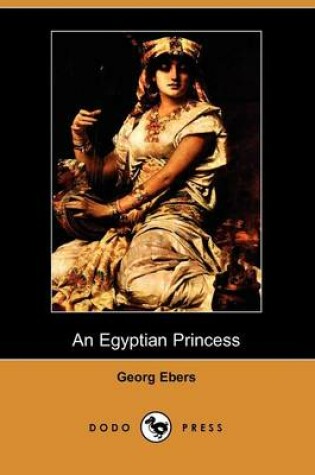 Cover of An Egyptian Princess (Dodo Press)