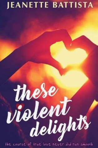 Cover of These Violent Delights