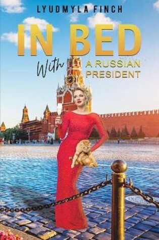 Cover of In Bed with a Russian President