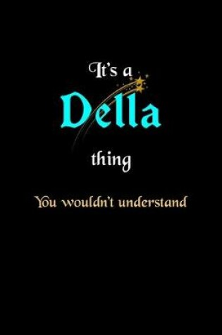 Cover of It's A Della Thing, You Wouldn't Understand