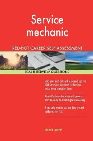 Cover of Service Mechanic Red-Hot Career Guide; 1184 Real Interview Questions