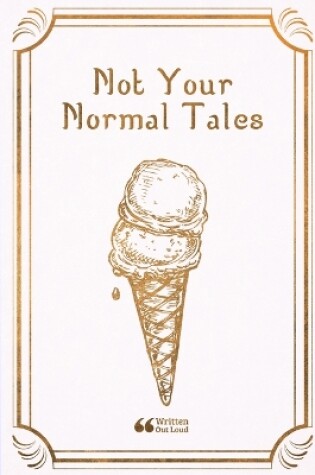 Cover of Not Your Normal Tales