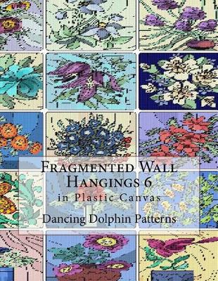 Book cover for Fragmented Wall Hangings 6
