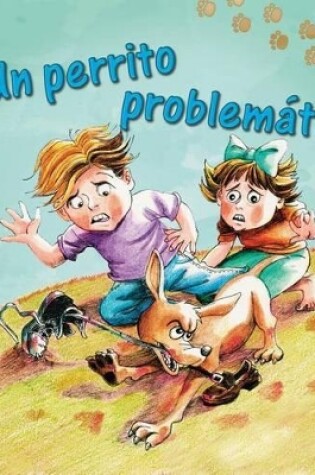 Cover of Un Perrito Problemático