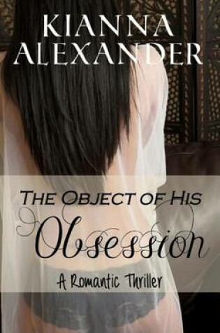 Cover of The Object of His Obsession