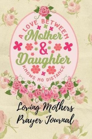 Cover of A Love Between Mother & Daughter Knows No Distance