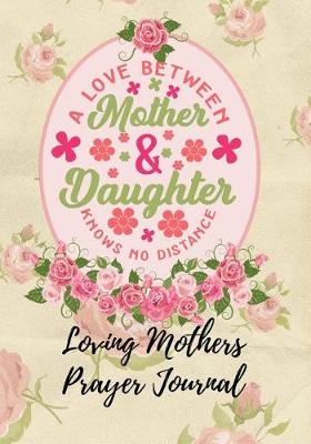 Book cover for A Love Between Mother & Daughter Knows No Distance