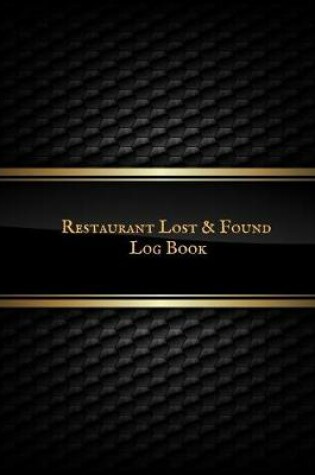 Cover of Restaurant Lost & Found Log Book