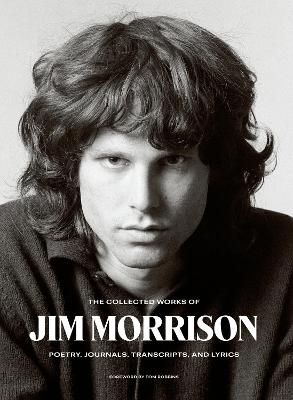 Book cover for The Collected Works of Jim Morrison