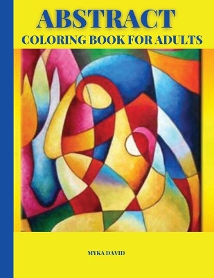 Book cover for Abstract Coloring Book for Adults