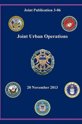 Cover of Joint Urban Operations (Joint Publication 3-06)