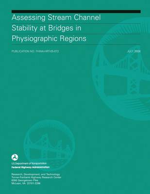 Book cover for Assessing Stream Channel Stability at Bridges in Physiographic Regions