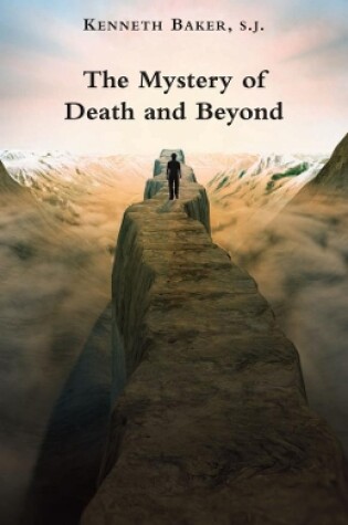Cover of The Mystery of Death and Beyond
