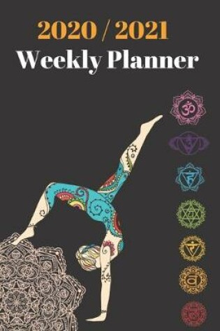 Cover of 2020 & 2021 Weekly Planner - Yoga Notebook - Agenda for New Year Planning, To-Do Lists, Job Tasks, Appointment Book for Yogi