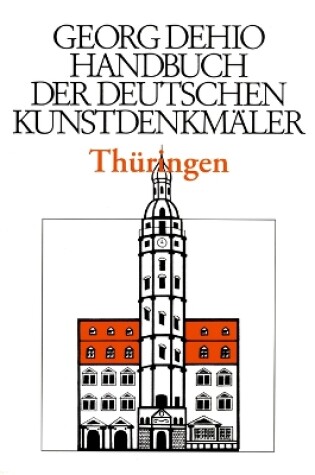 Cover of Dehio - Handbuch der deutschen Kunstdenkmaler / Thuringen