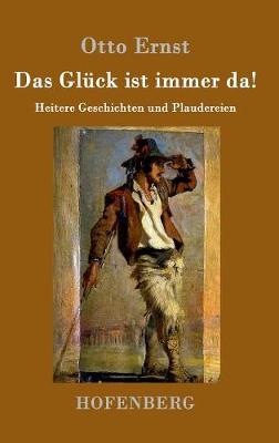 Book cover for Das Glück ist immer da!