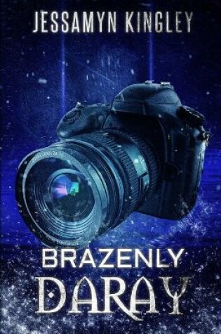 Cover of Brazenly Daray