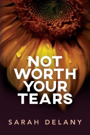 Cover of Not Worth Your Tears