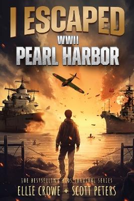 Cover of I Escaped WWII Pearl Harbor