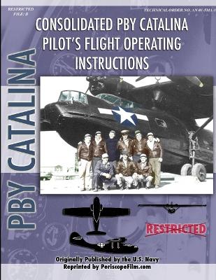 Book cover for PBY Catalina Flying Boat Pilot's Flight Operating Manual