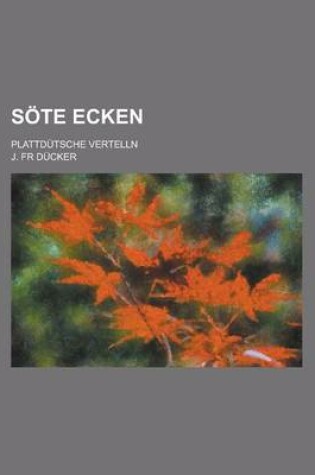 Cover of Sote Ecken; Plattdutsche Vertelln