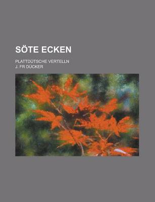 Book cover for Sote Ecken; Plattdutsche Vertelln