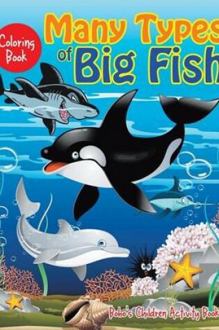 Cover of Many Types of Big Fish Coloring Book