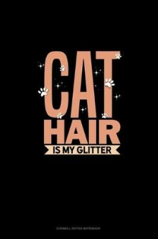 Cover of Cat Hair Is My Glitter