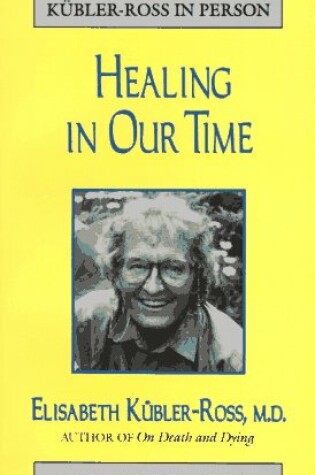 Cover of Healing in Our Time