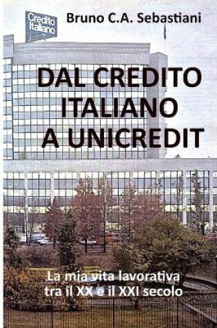 Cover of Dal Credito Italiano a Unicredit