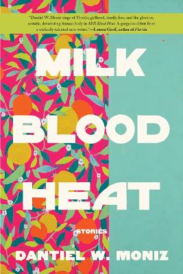 Book cover for Milk Blood Heat