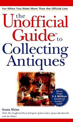 Book cover for Unofficial Guideo to Collecting Antiques (Hardcove r)