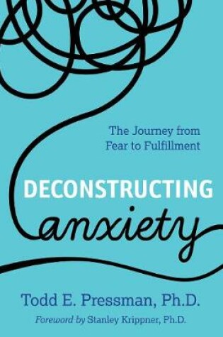 Cover of Deconstructing Anxiety