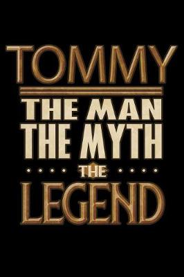 Book cover for Tommy The Man The Myth The Legend