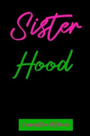 Cover of Sister Hood Composition Notebook