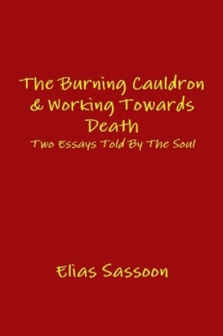 Cover of The Burning Cauldron & Working Towards Death