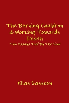 Book cover for The Burning Cauldron & Working Towards Death