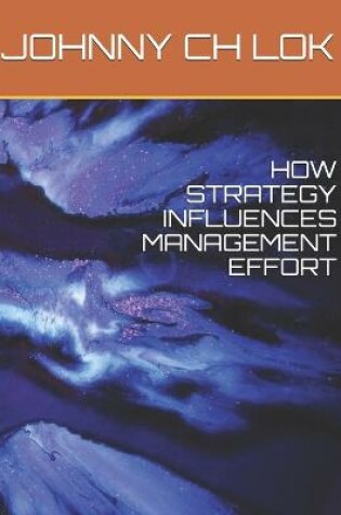 Cover of How Strategy Influences Management Effort