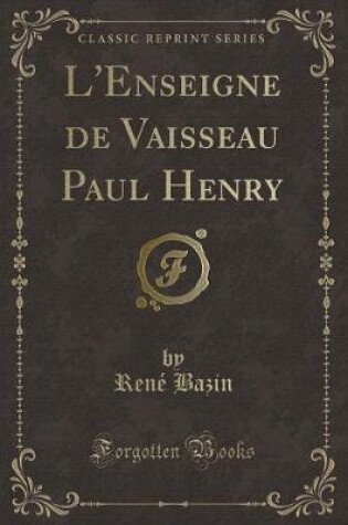 Cover of L'Enseigne de Vaisseau Paul Henry (Classic Reprint)