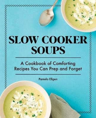 Book cover for Slow Cooker Soups