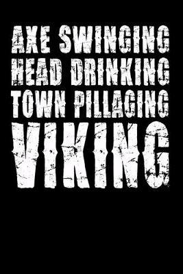 Book cover for Axe Swinging Head Drinking Town Pillaging Viking