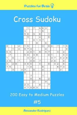 Book cover for Puzzles for Brain - Cross Sudoku 200 Easy to Medium Puzzles vol. 5