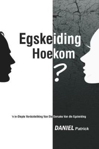 Cover of Egskeiding Hoekom?