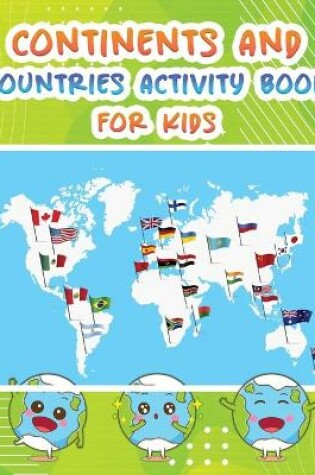 Cover of Continents And Countries Activity Book For Kids