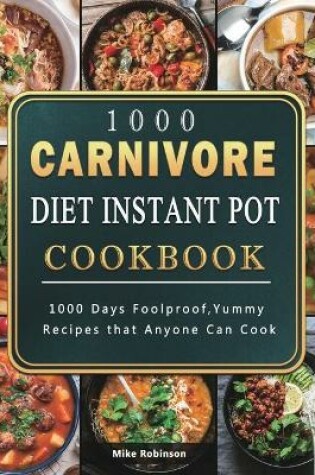 Cover of 1000 Carnivore Diet Instant Pot Cookbook