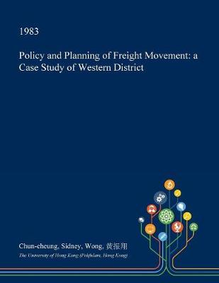 Book cover for Policy and Planning of Freight Movement