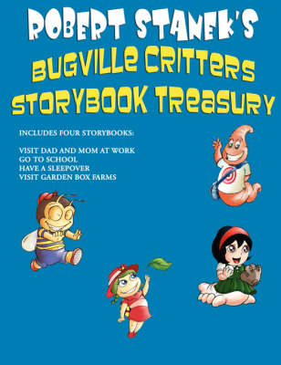 Book cover for Robert Stanek's Bugville Critters Storybook Treasury, Volume 1