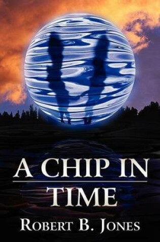 Cover of A Chip in Time